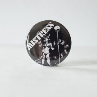 Turborock Productions Mistress, black (37 mm), badge/pin Heavy Metal