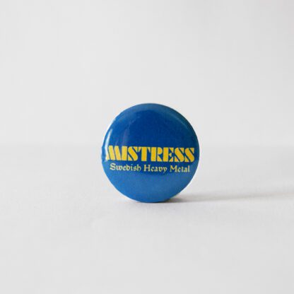 Turborock Productions Mistress, blue/yellow, badge/pin Heavy Metal