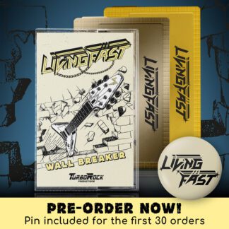 Turborock Productions Living Fast – Wall Breaker, tape (Pre-order) Heavy Metal