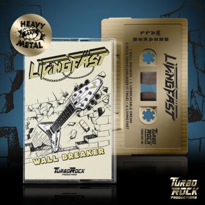 Turborock Productions Living Fast – Wall Breaker, tape Heavy Metal